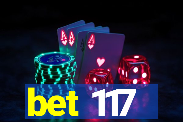 bet 117